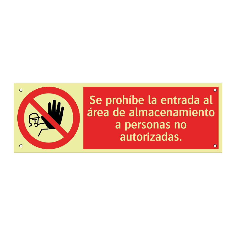 Se prohíbe la entrada al área de almacenamiento a personas no autorizadas.