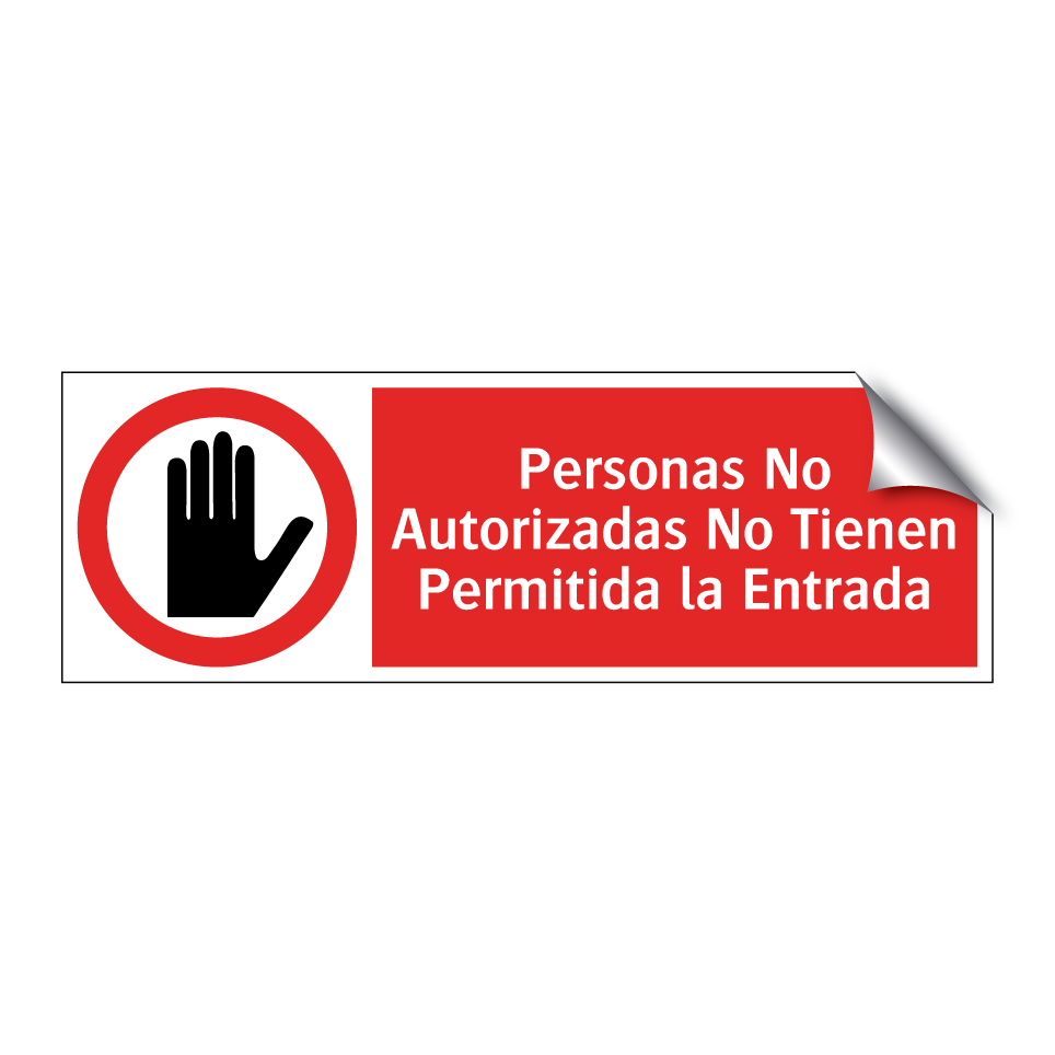 Personas No Autorizadas No Tienen Permitida la Entrada