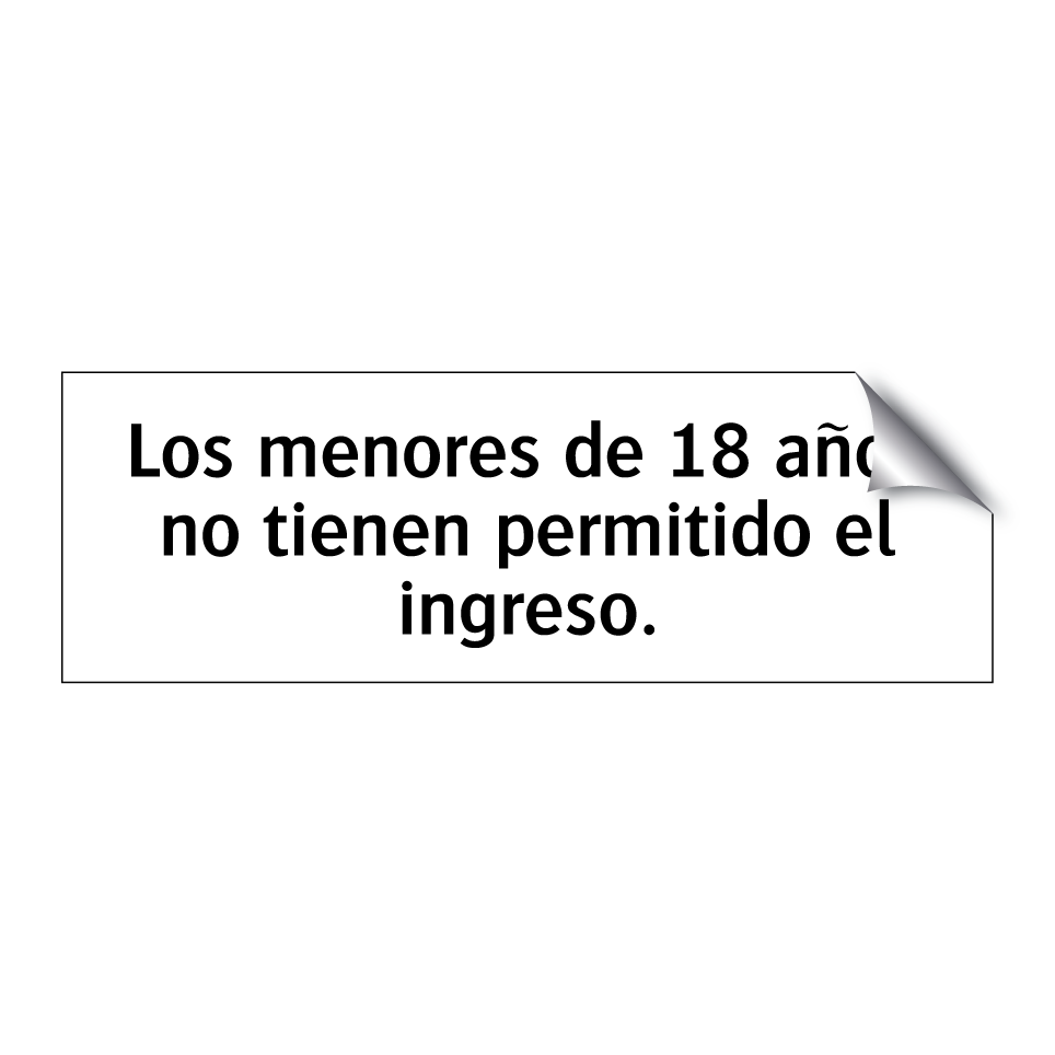 Los menores de 18 años no tienen permitido el ingreso.