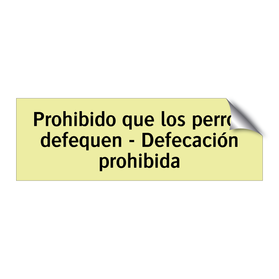 Prohibido que los perros defequen - Defecación prohibida