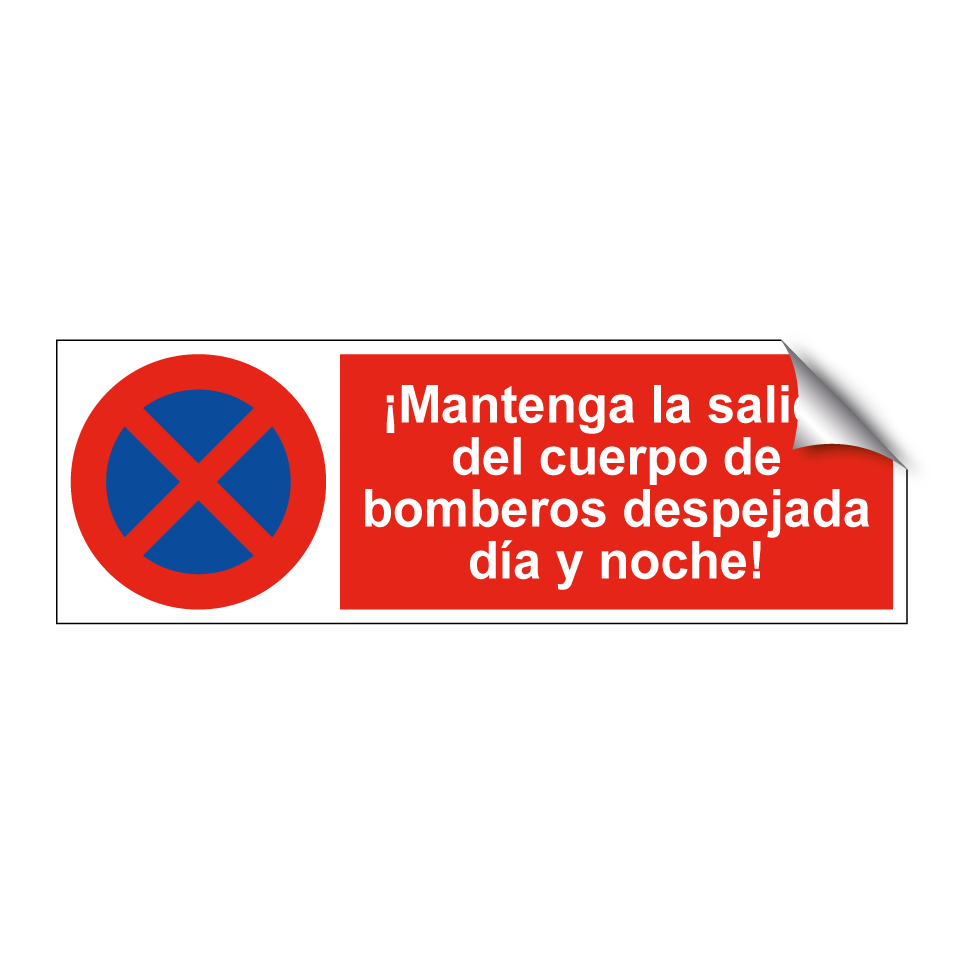 ¡Mantenga la salida del cuerpo de bomberos despejada día y noche!