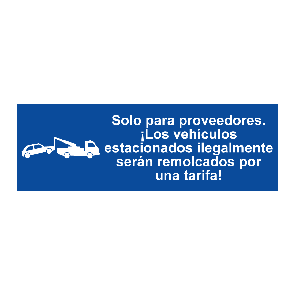 Solo para proveedores. ¡Los vehículos estacionados ilegalmente serán remolcados por una tarifa!