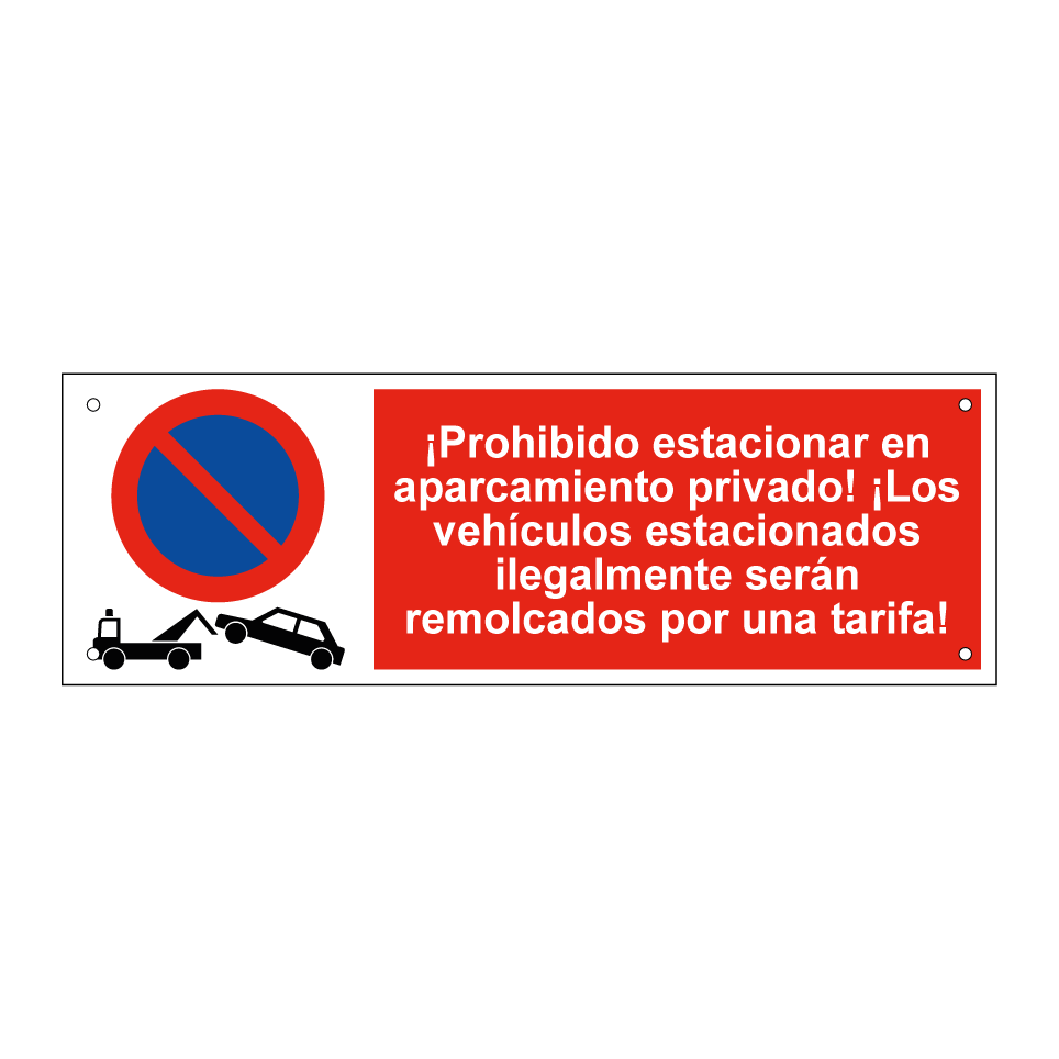 ¡Prohibido estacionar en aparcamiento privado! ¡Los vehículos estacionados ilegalmente serán remolcados por una tarifa!