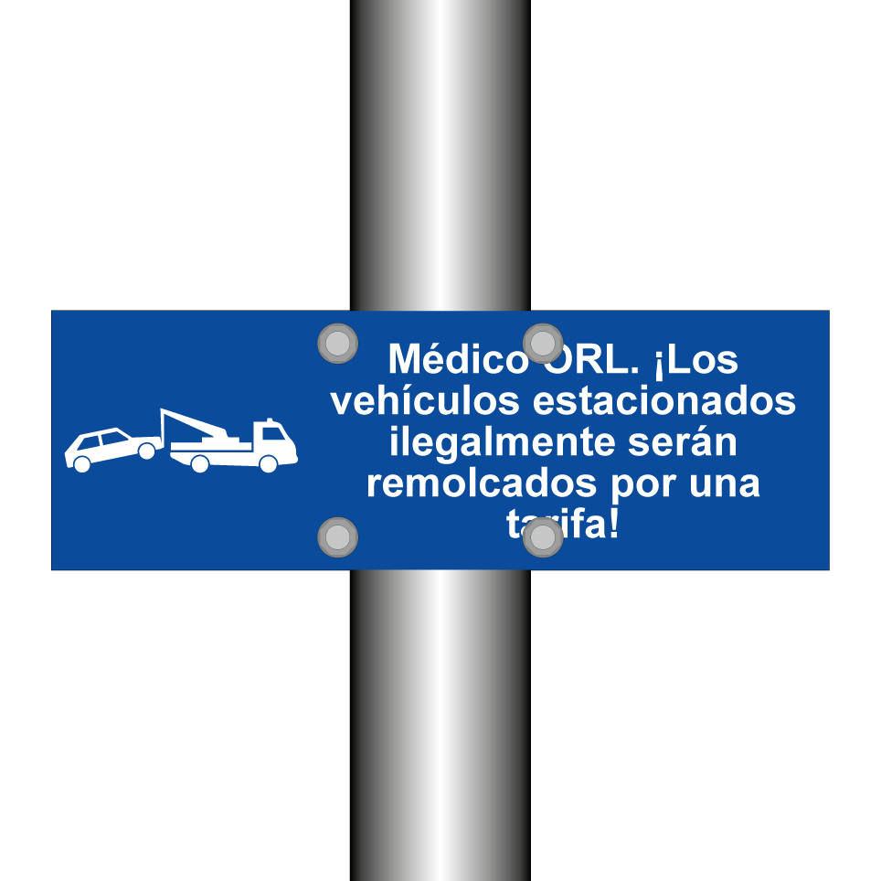 Médico ORL. ¡Los vehículos estacionados ilegalmente serán remolcados por una tarifa!