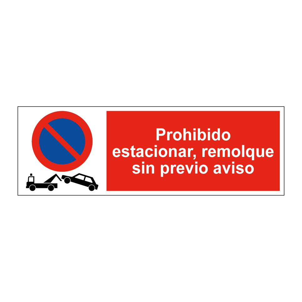 Prohibido estacionar, remolque sin previo aviso