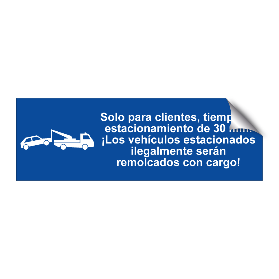 Solo para clientes, tiempo de estacionamiento de 30 min. ¡Los vehículos estacionados ilegalmente serán remolcados con cargo!