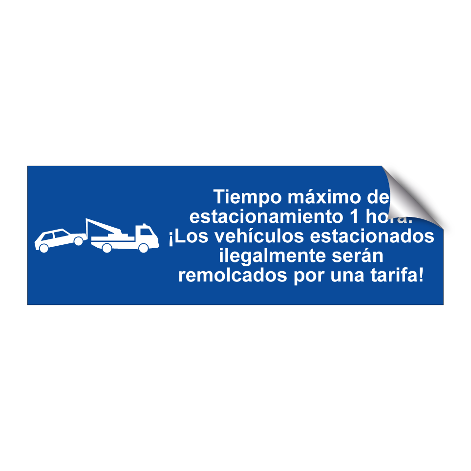 Tiempo máximo de estacionamiento 1 hora. ¡Los vehículos estacionados ilegalmente serán remolcados por una tarifa!