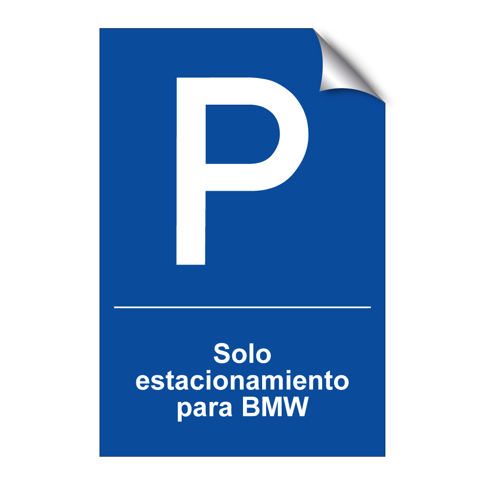 Solo estacionamiento para BMW