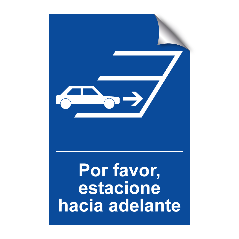 Por favor, estacione hacia adelante