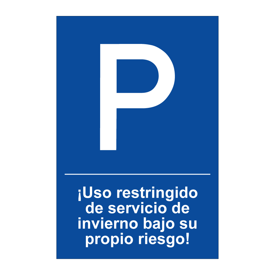¡Uso restringido de servicio de invierno bajo su propio riesgo!