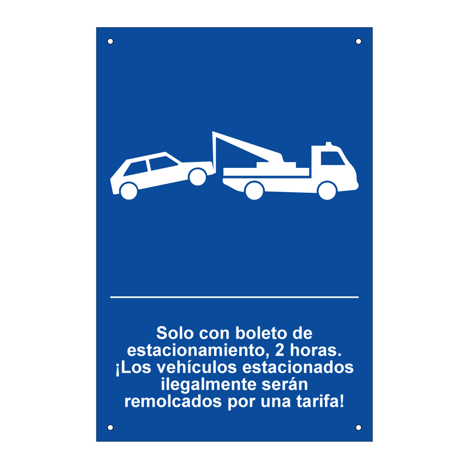 Solo con boleto de estacionamiento, 2 horas. ¡Los vehículos estacionados ilegalmente serán remolcados por una tarifa!