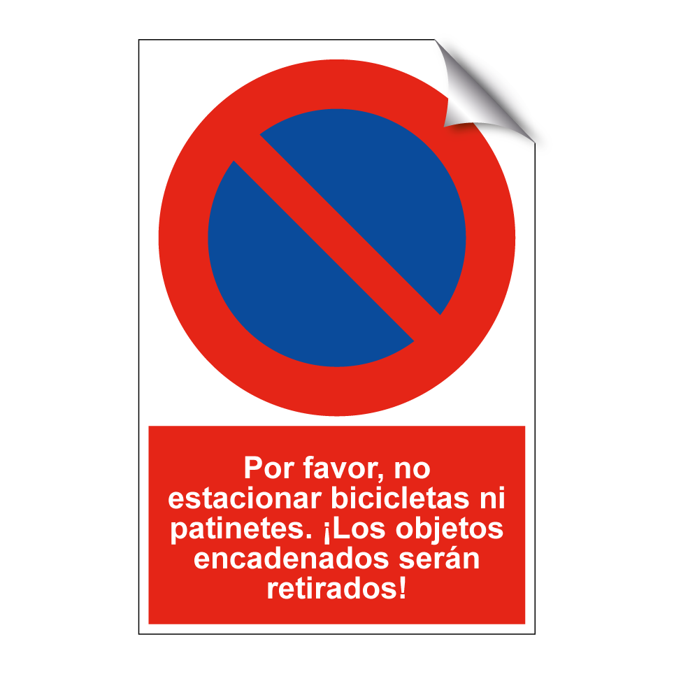 Por favor, no estacionar bicicletas ni patinetes. ¡Los objetos encadenados serán retirados!