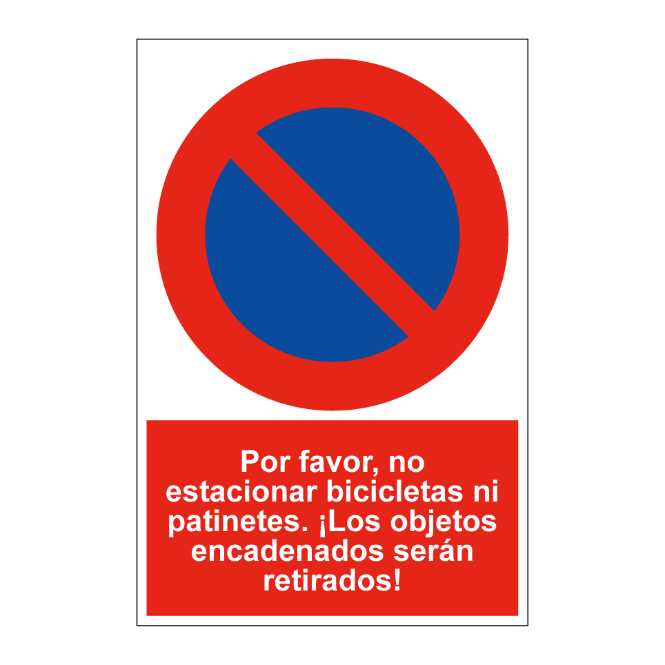 Por favor, no estacionar bicicletas ni patinetes. ¡Los objetos encadenados serán retirados!