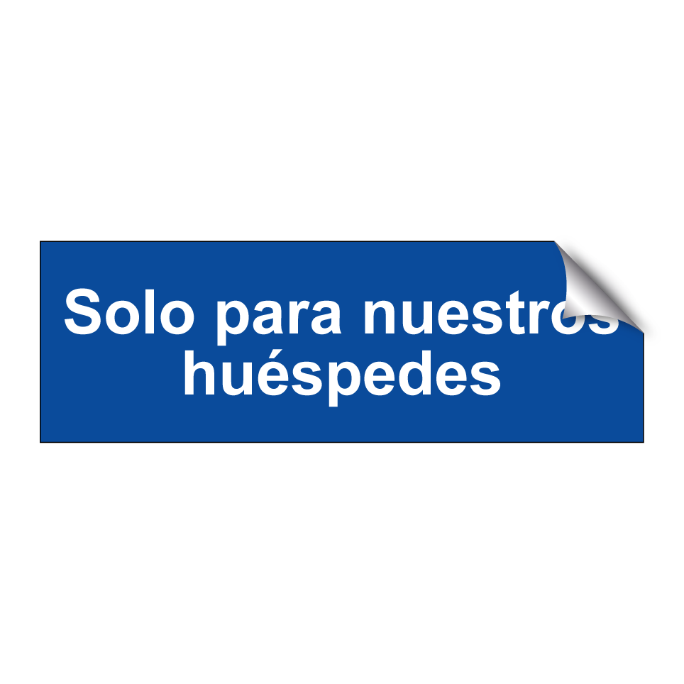 Solo para nuestros huéspedes