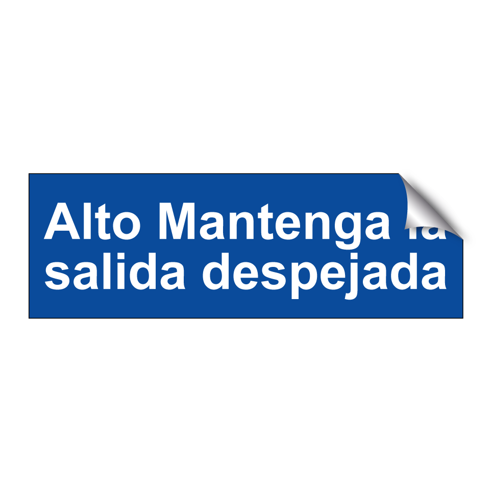 Alto Mantenga la salida despejada