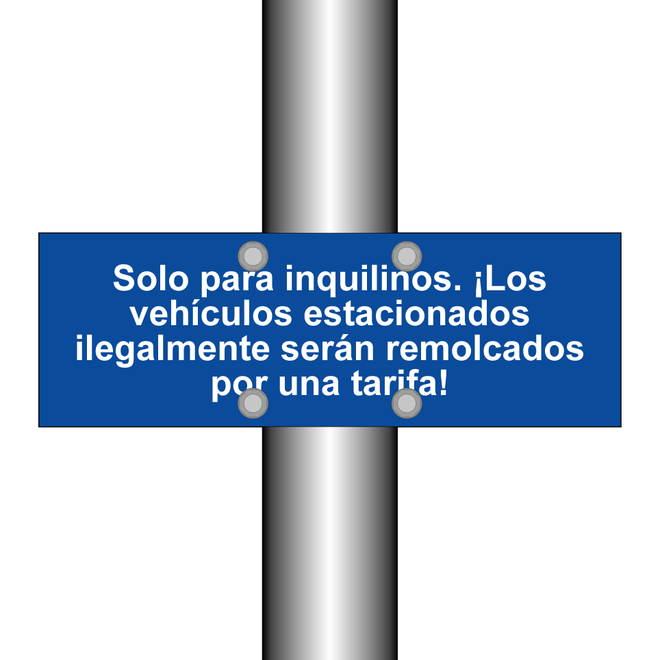 Solo para inquilinos. ¡Los vehículos estacionados ilegalmente serán remolcados por una tarifa!