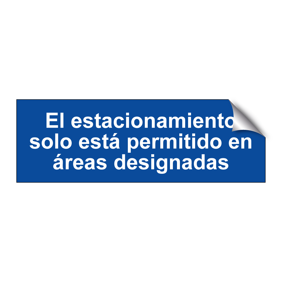 El estacionamiento solo está permitido en áreas designadas