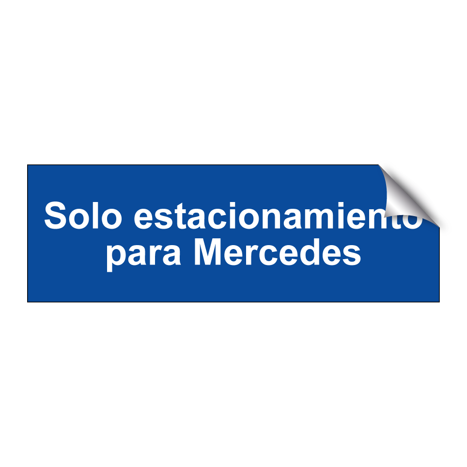 Solo estacionamiento para Mercedes