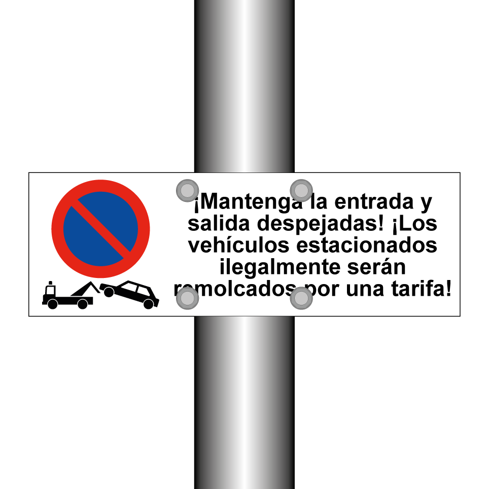 ¡Mantenga la entrada y salida despejadas! ¡Los vehículos estacionados ilegalmente serán remolcados por una tarifa!