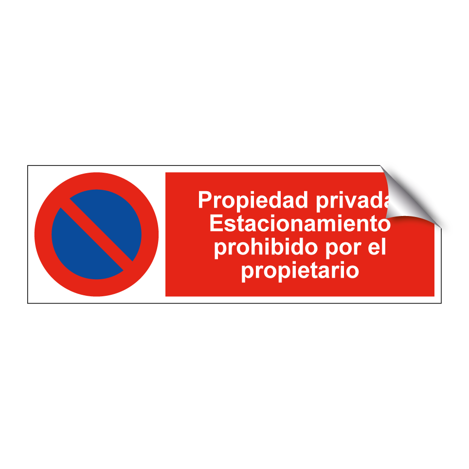 Propiedad privada. Estacionamiento prohibido por el propietario