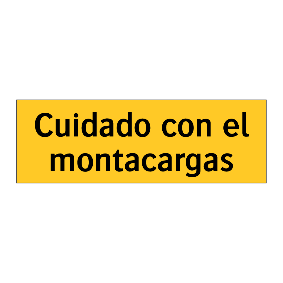 Cuidado con el montacargas