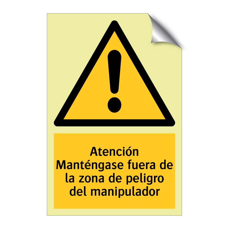 Atención Manténgase fuera de la zona de peligro del manipulador