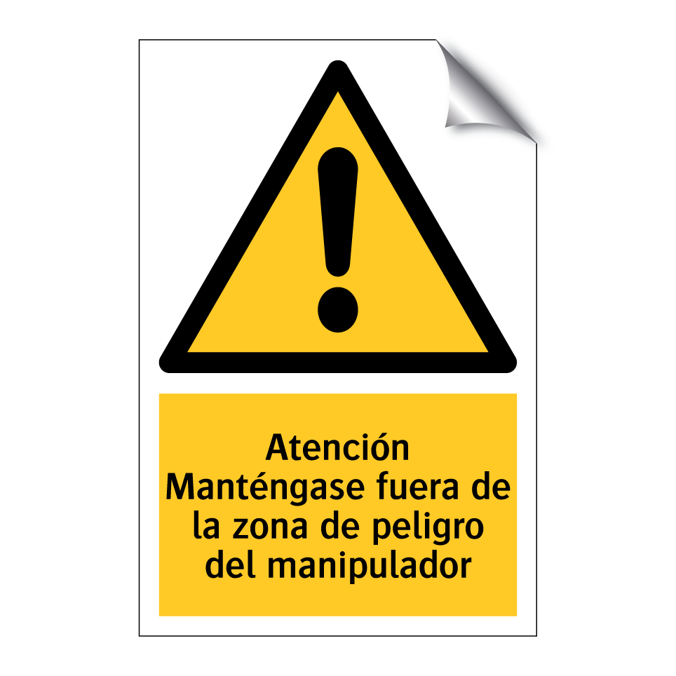 Atención Manténgase fuera de la zona de peligro del manipulador