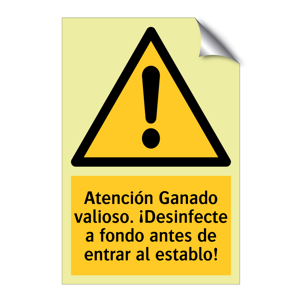 Atención Ganado valioso. ¡Desinfecte a fondo antes de entrar al establo!