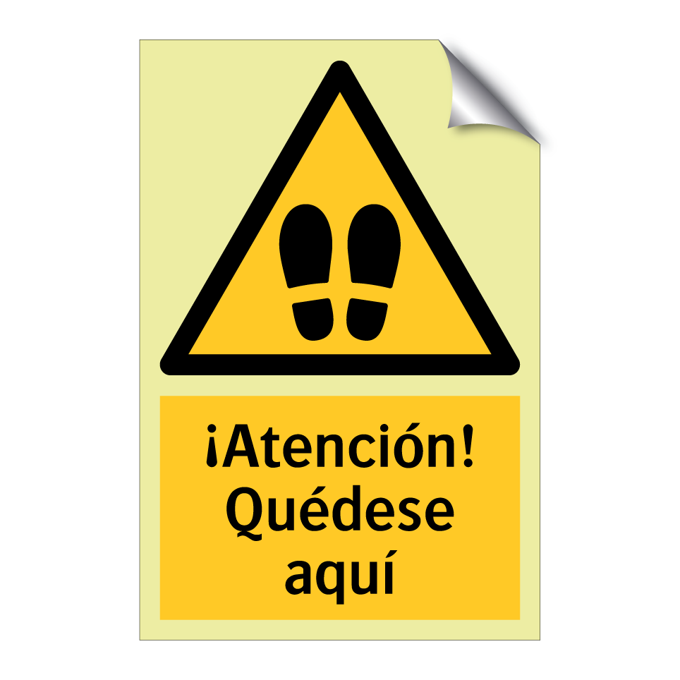 ¡Atención! Quédese aquí