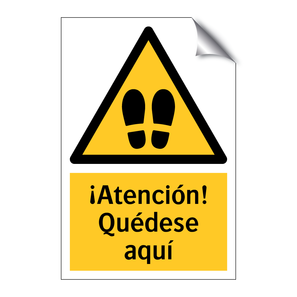 ¡Atención! Quédese aquí