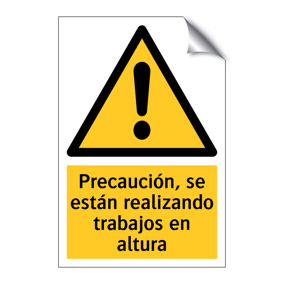 Precaución, se están realizando trabajos en altura