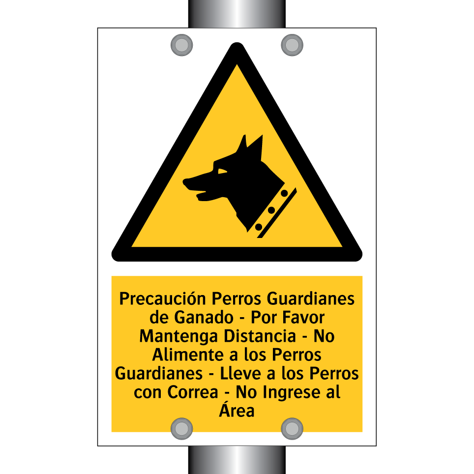 Precaución Perros Guardianes de Ganado - Por Favor Mantenga Distancia - No Alimente a los Perros Guardianes - Lleve a los Perros con Correa - No Ingrese al Área