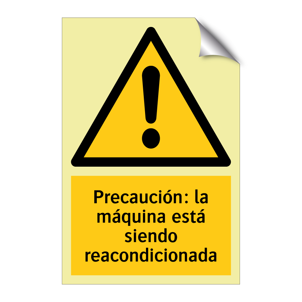 Precaución: la máquina está siendo reacondicionada