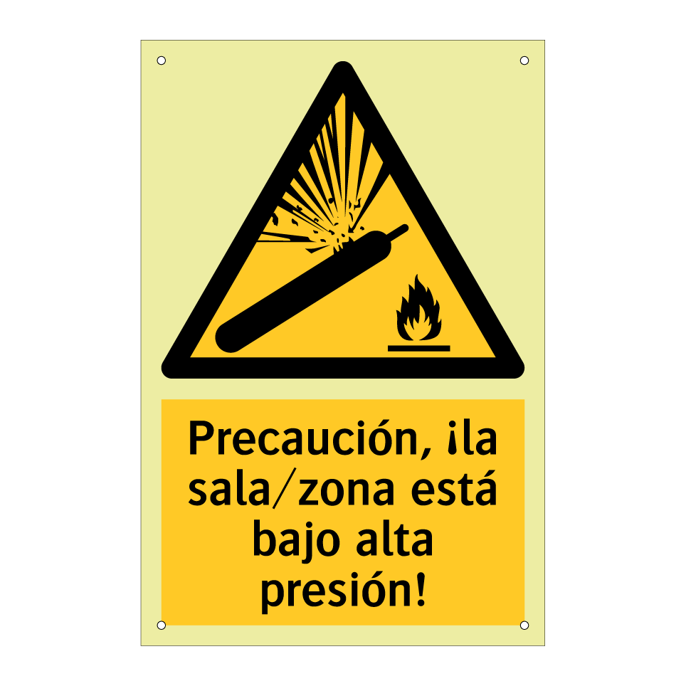 Precaución, ¡la sala/zona está bajo alta presión!
