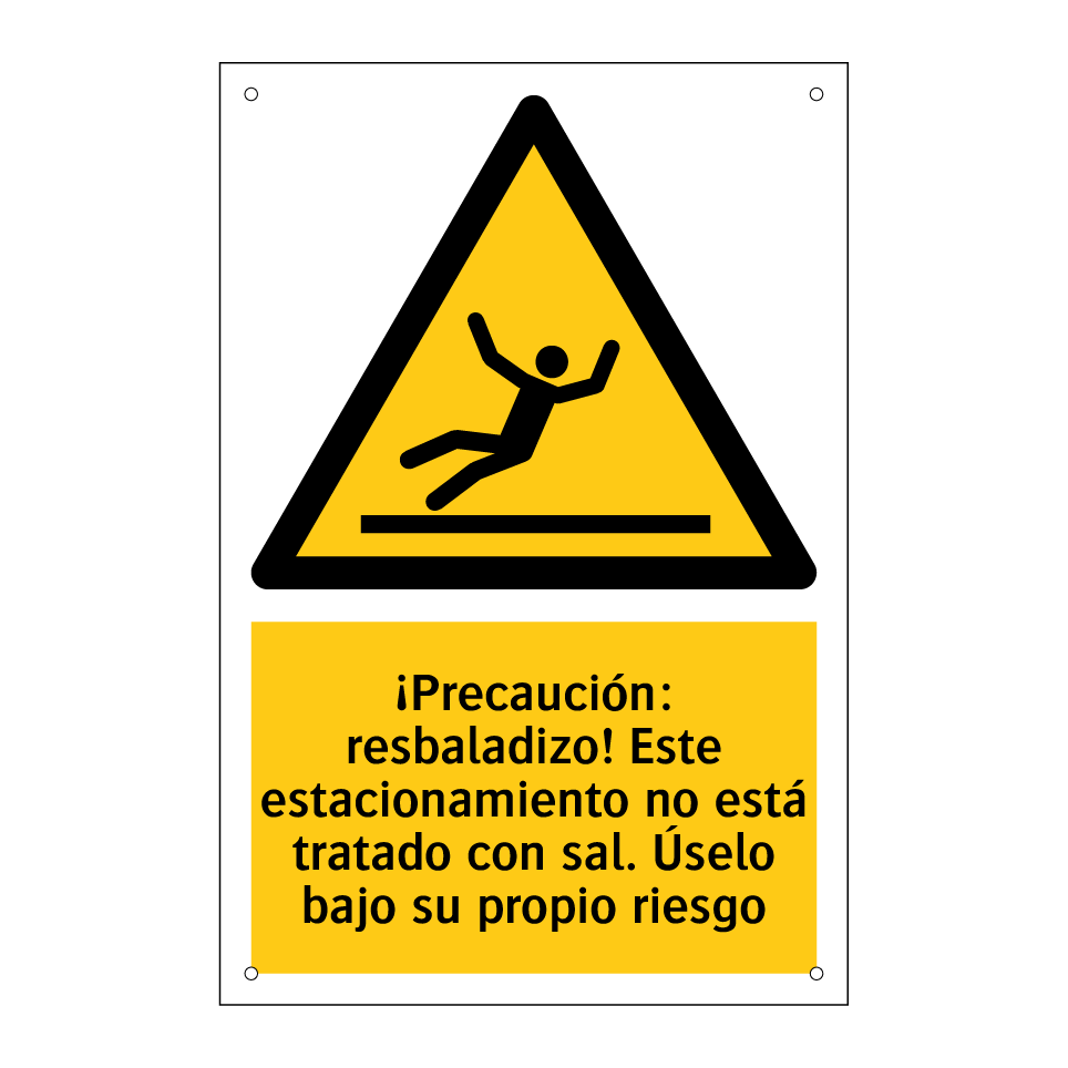 ¡Precaución: resbaladizo! Este estacionamiento no está tratado con sal. Úselo bajo su propio riesgo