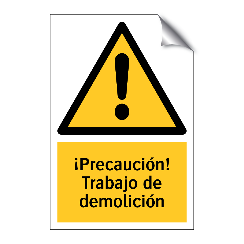 ¡Precaución! Trabajo de demolición