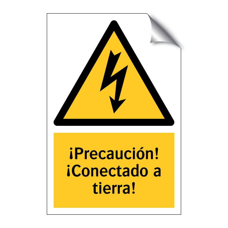 ¡Precaución! ¡Conectado a tierra!