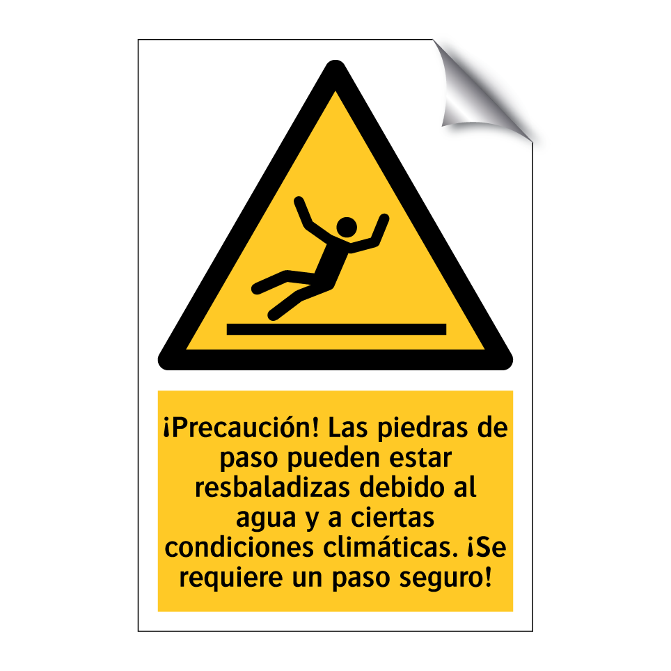 ¡Precaución! Las piedras de paso pueden estar resbaladizas debido al agua y a ciertas condiciones climáticas. ¡Se requiere un paso seguro!