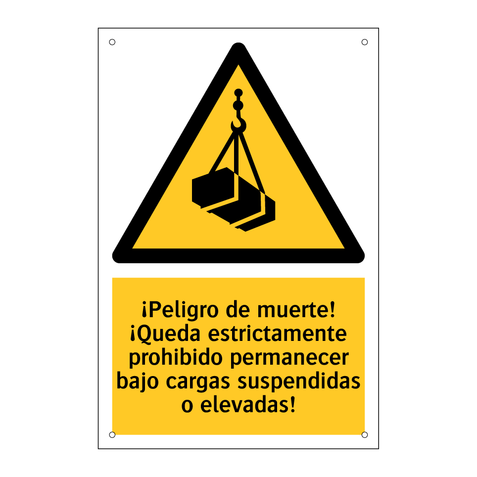 ¡Peligro de muerte! ¡Queda estrictamente prohibido permanecer bajo cargas suspendidas o elevadas!
