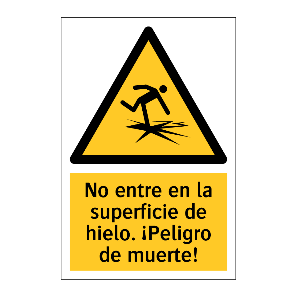 No entre en la superficie de hielo. ¡Peligro de muerte!