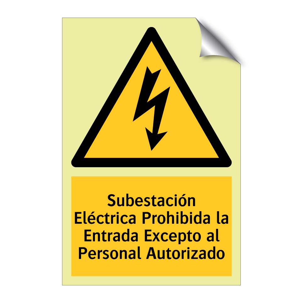 Subestación Eléctrica Prohibida la Entrada Excepto al Personal Autorizado