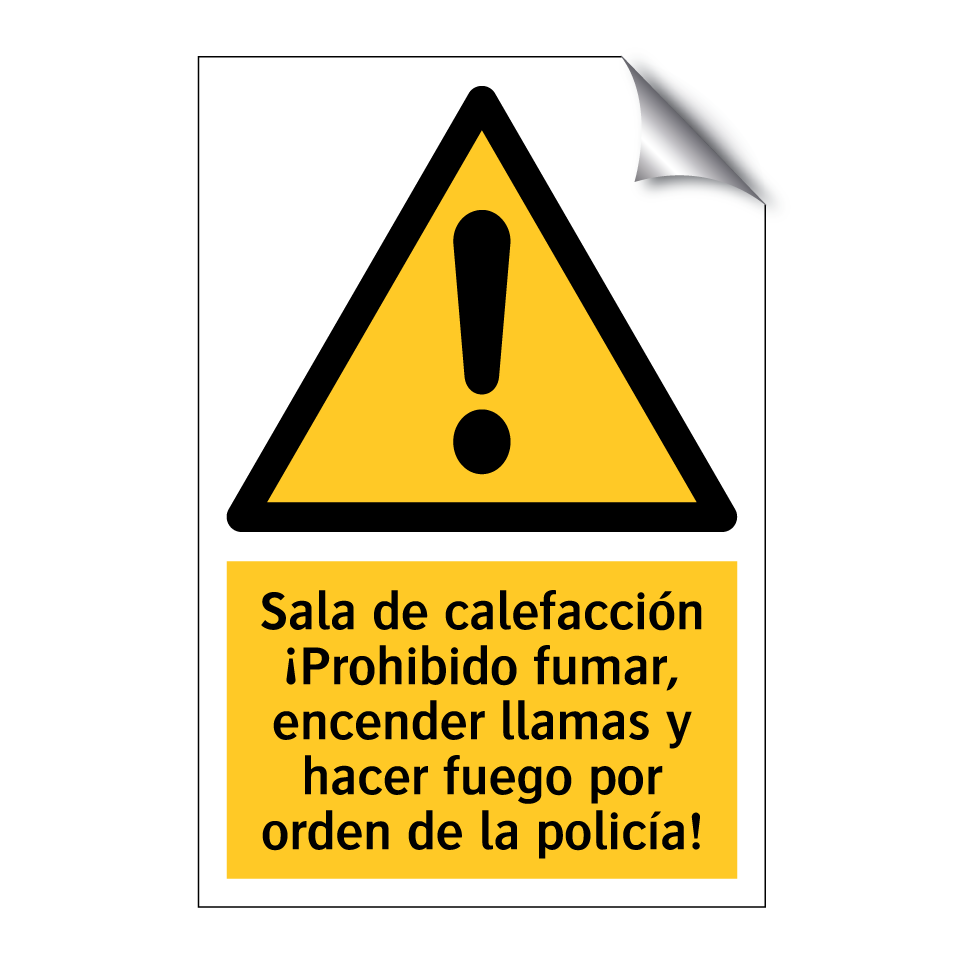 Sala de calefacción ¡Prohibido fumar, encender llamas y hacer fuego por orden de la policía!