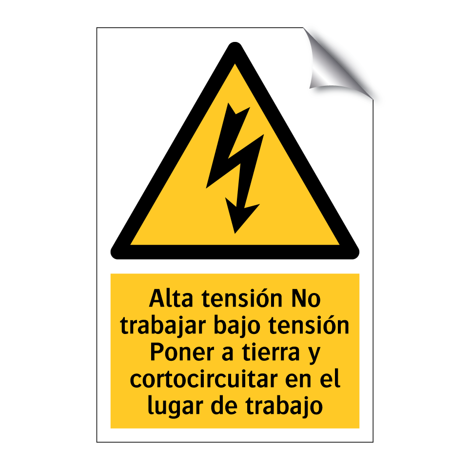 Alta tensión No trabajar bajo tensión Poner a tierra y cortocircuitar en el lugar de trabajo