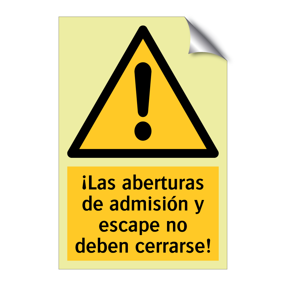 ¡Las aberturas de admisión y escape no deben cerrarse!