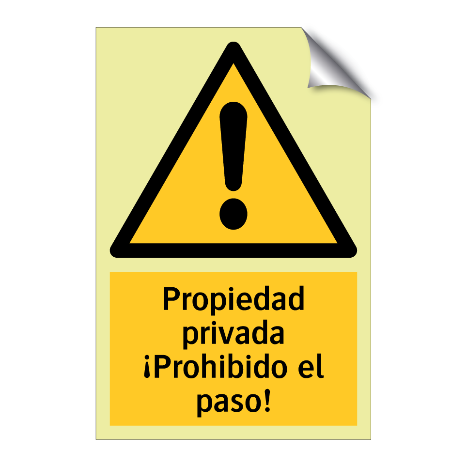 Propiedad privada ¡Prohibido el paso!