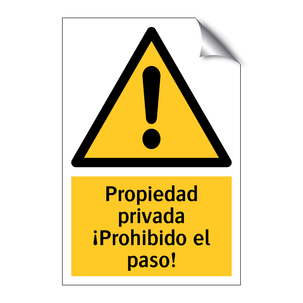 Propiedad privada ¡Prohibido el paso!