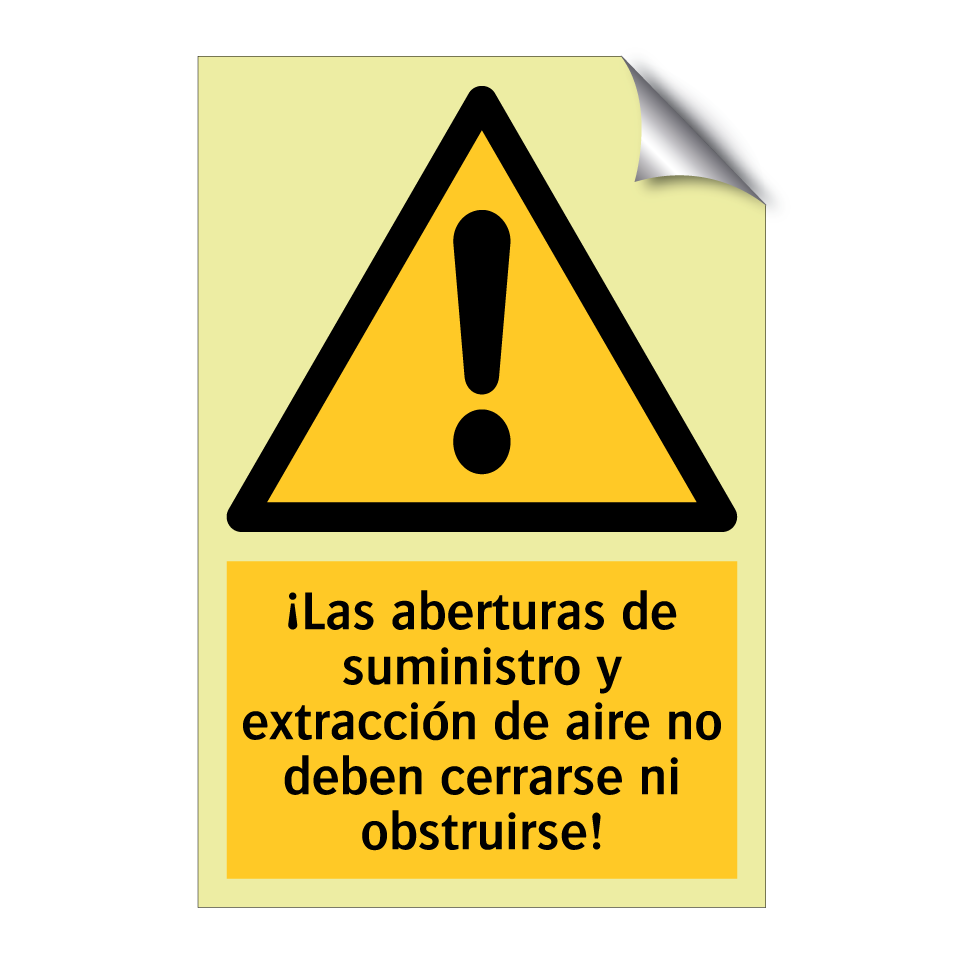¡Las aberturas de suministro y extracción de aire no deben cerrarse ni obstruirse!