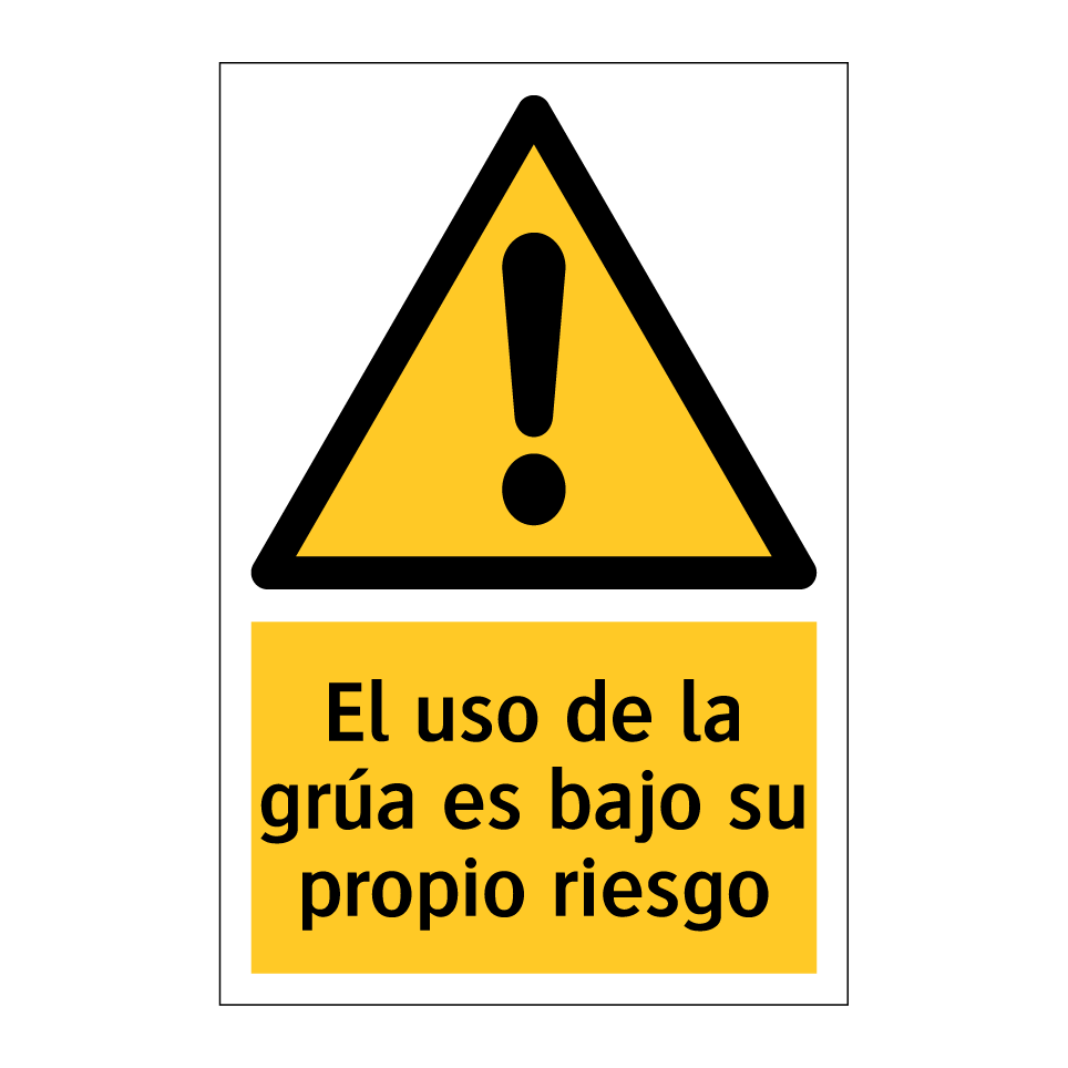 El uso de la grúa es bajo su propio riesgo