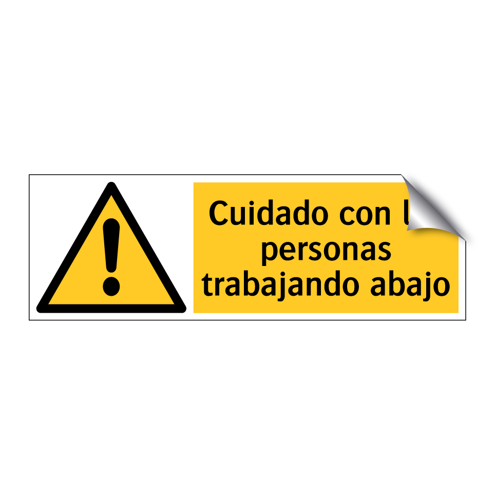 Cuidado con las personas trabajando abajo