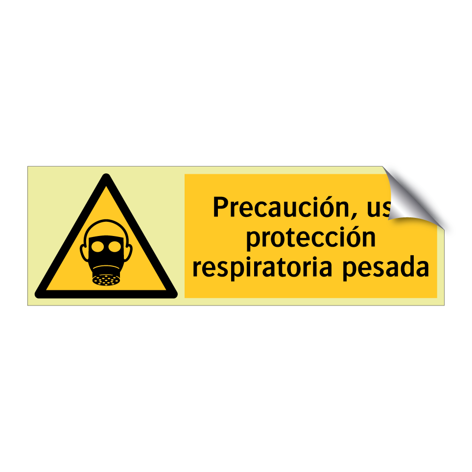 Precaución, use protección respiratoria pesada